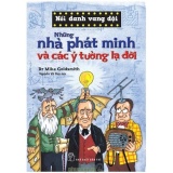 Nổi danh vang dội - những nhà phát minh và các ý tưởng lạ đời