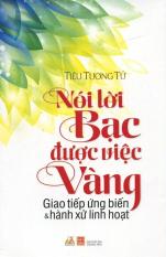 Nói lời bạc được việc vàng - tiêu tương tử,thành khang,thúy hiền