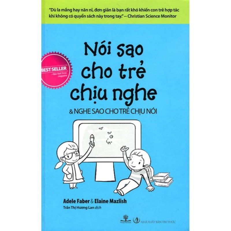 Mua Nói Sao Cho Trẻ Chịu Nghe (Tái Bản)