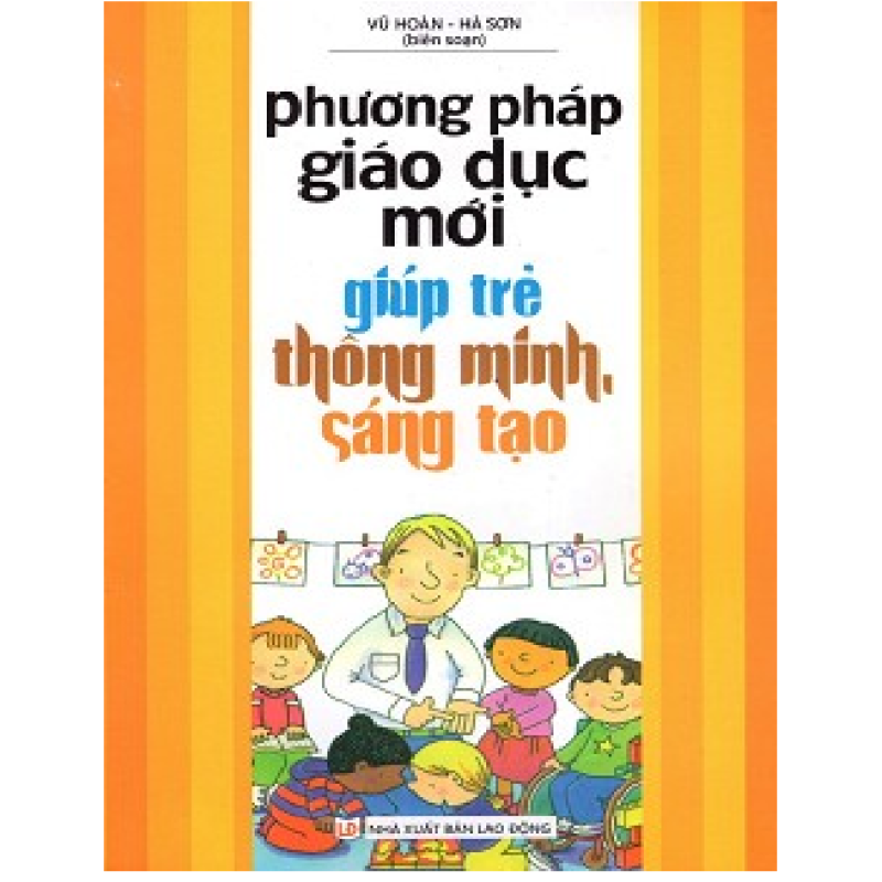 Mua Phương pháp giáo dục mới giúp trẻ thông minh sáng tạo