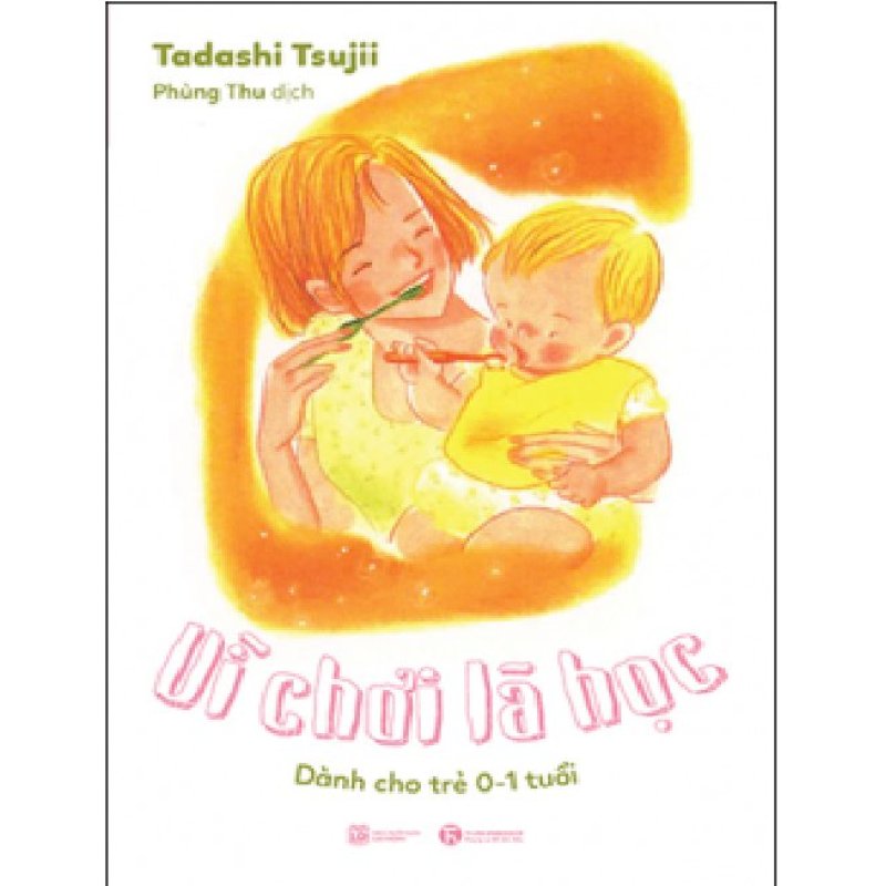 Mua PT-Vì chơi là học 0-1 tuổi