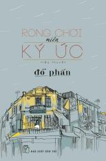 Rong chơi miền ký ức - đỗ phấn