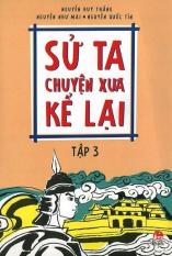 Sử ta - chuyện xưa kể lại - nhiều tác giả
