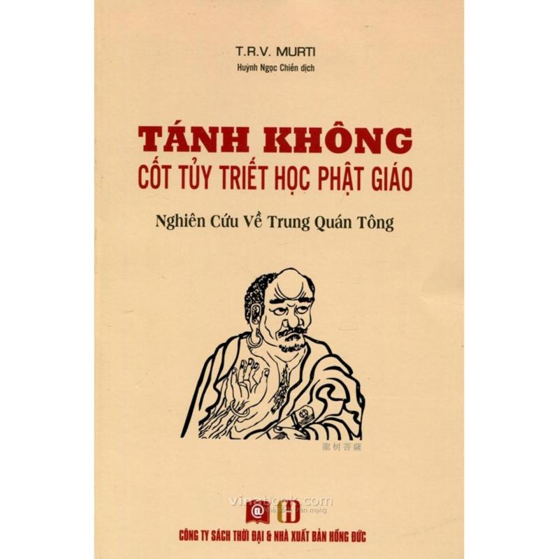 Mua Tánh Không - Cốt Tủy Triết Học Phật Giáo - Nghiên cứu về
Trung Quán Tông