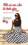 Tất cả em cần là tình yêu - quỳnh scarlett