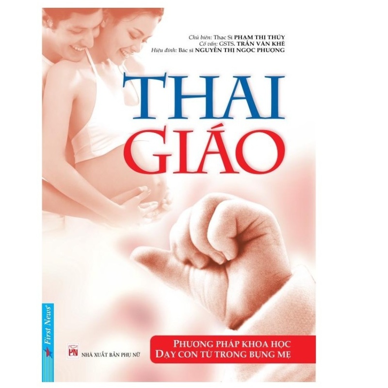 Mua Thai Giáo - Dạy Con Từ Trong Bụng Mẹ - Th.s Phạm Thị Thúy