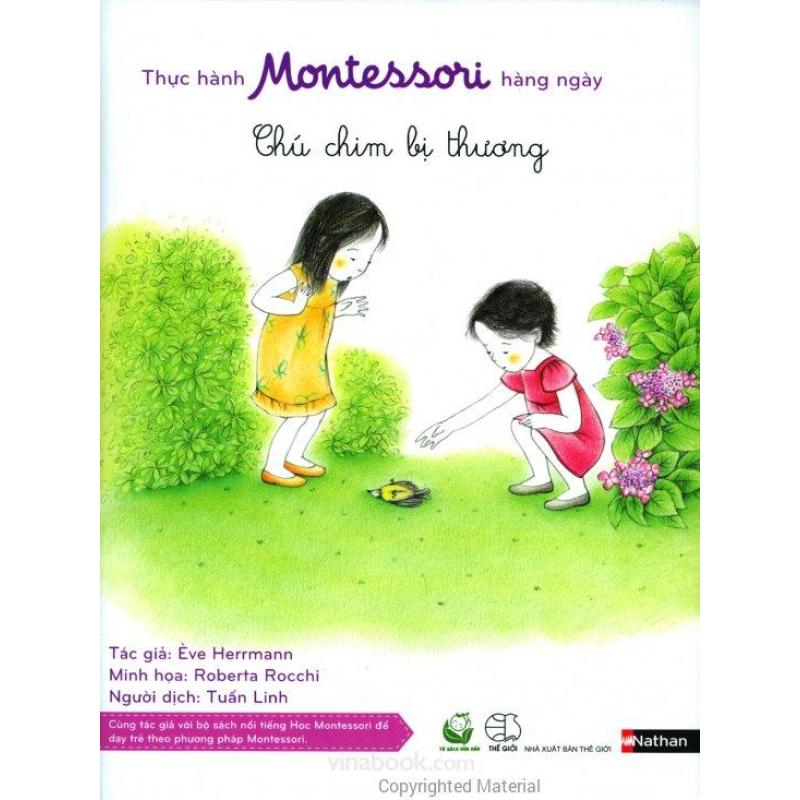 Mua Thực Hành Montessori Hàng Ngày - Chú Chim Bị Thương - Ève
Herrmann,Tuấn Linh