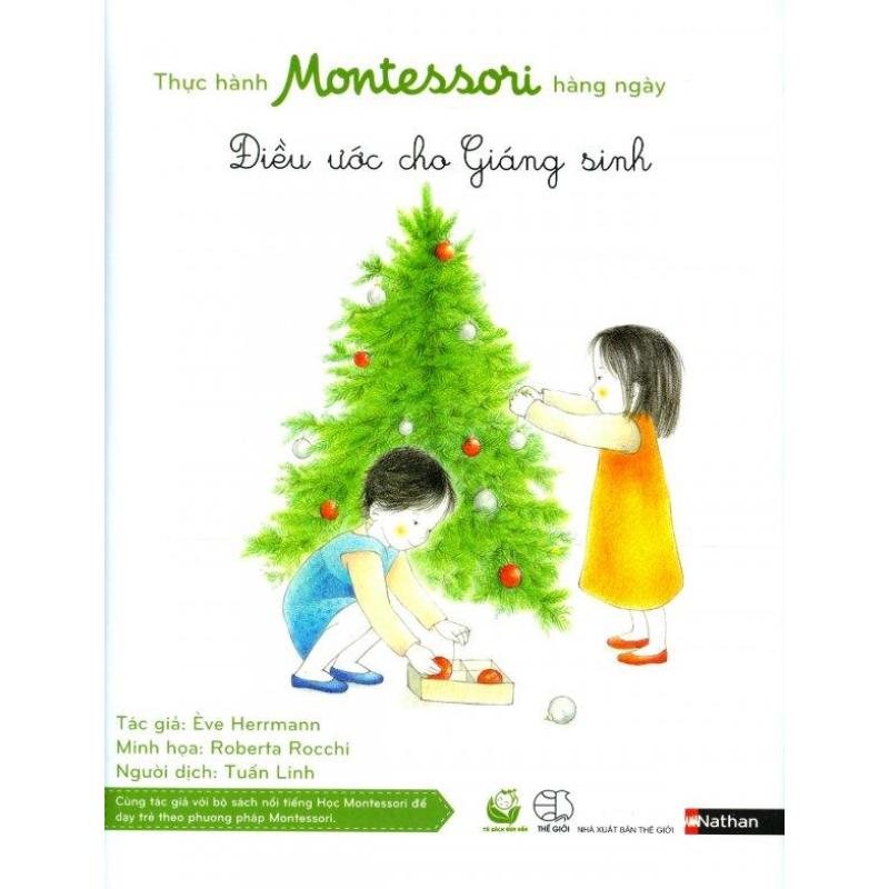 Mua Thực Hành Montessori Hàng Ngày - Điều Ước Cho Giáng Sinh - Ève
Herrmann,Tuấn Linh