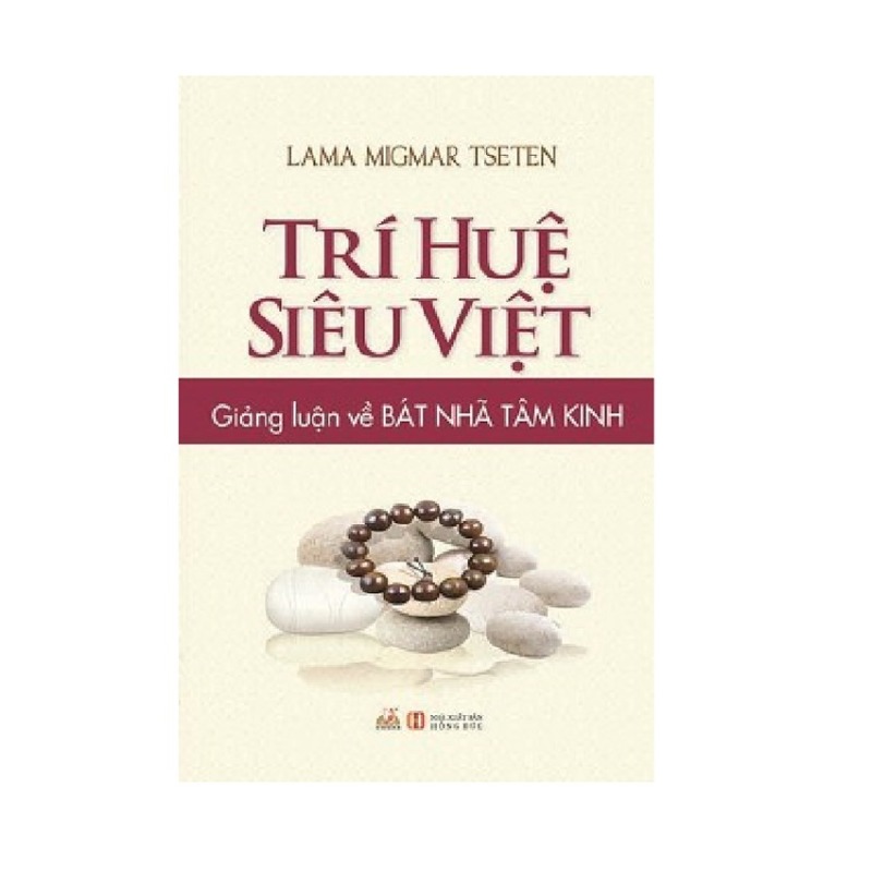 Mua Trí Huệ siêu việt - Giảng luận về Bát Nhã Tâm Kinh