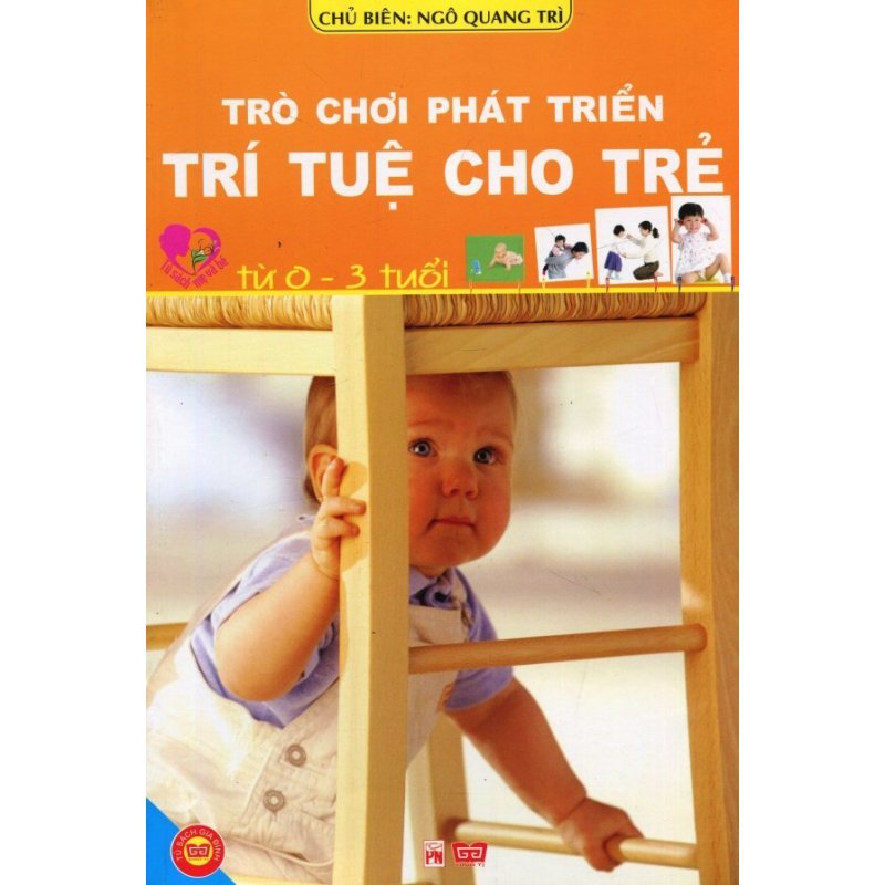 Mua Trò Chơi Phát Triển Trí Tuệ Cho Trẻ Từ 0 - 3 Tuổi - Ngọc Linh,Ngô
Quang Trì (O)