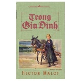 Sách: Trong Gia Đình - Hector Malot -Văn Học Nước Ngoài