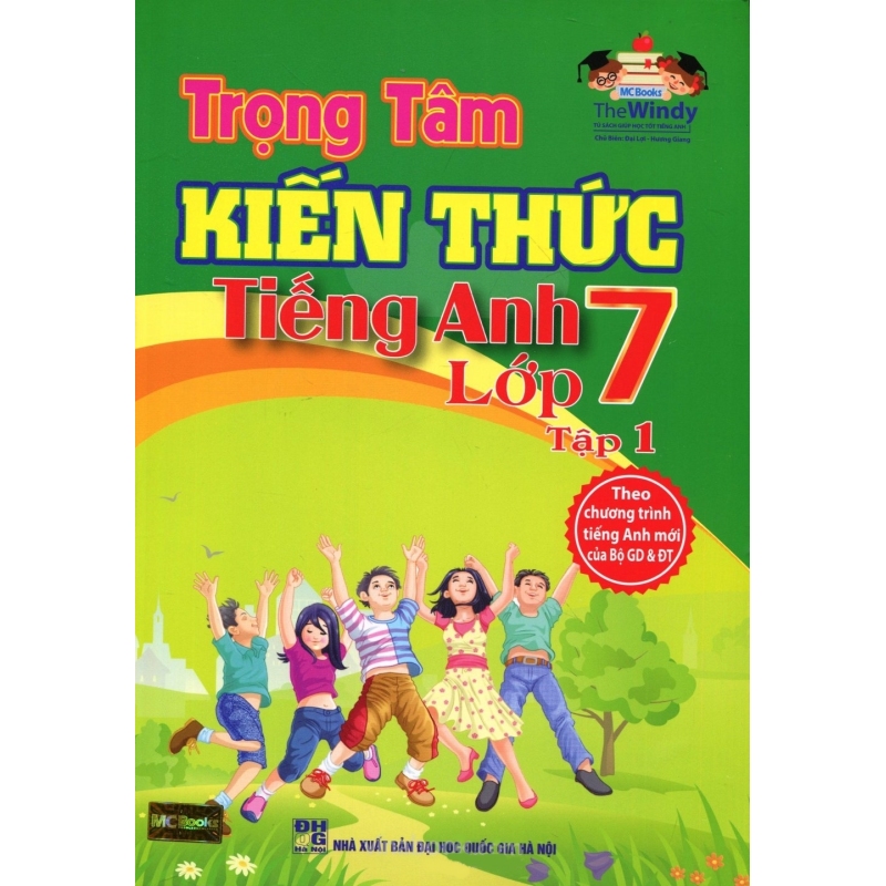Mua Trọng Tâm Kiến Thức Tiếng Anh Lớp 7 (Tập 1)