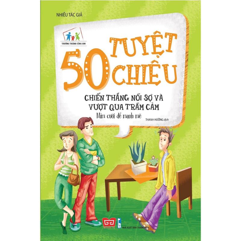 Mua Trưởng Thành Cùng Con 50 Tuyệt Chiêu Chiến Thắng Lỗi Sợ Và Vượt Qua Trầm Cảm