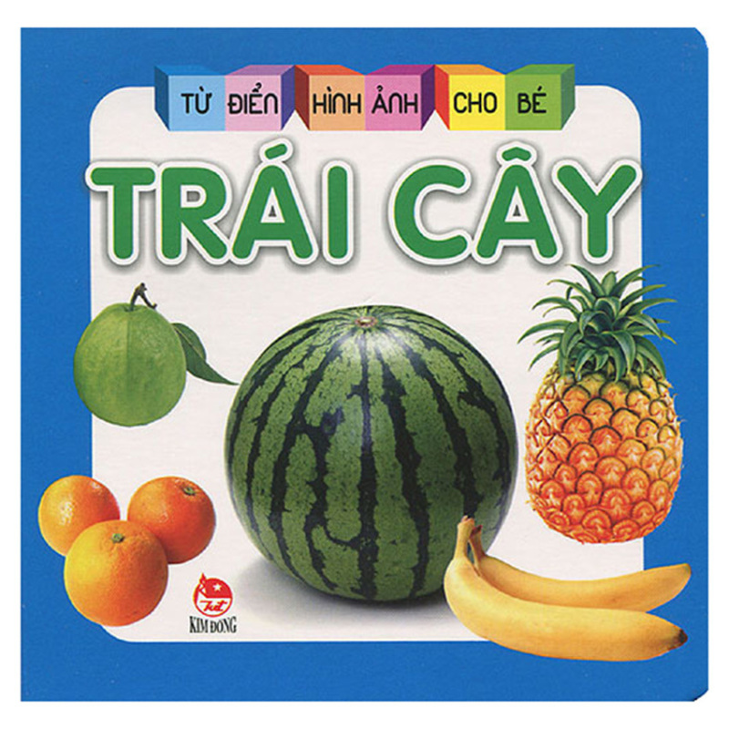 Mua Từ Điển Hình Ảnh Cho Bé - Trái cây (2015)