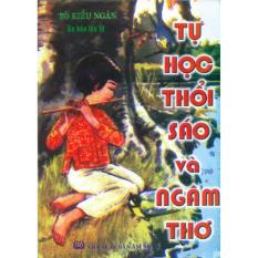 Tự học thổi sáo và ngâm thơ