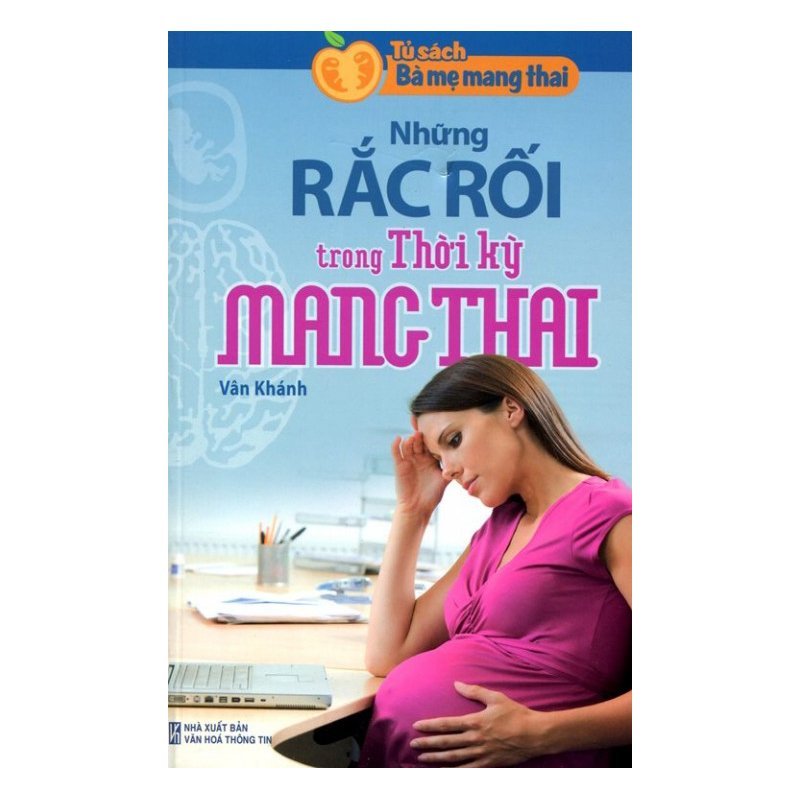 Mua Tủ Sách Bà Mẹ Mang Thai - Những Rắc Rối Trong Thời Kỳ Mang Thai