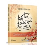 Tuổi trẻ tình yêu và lý tưởng - thích nhất hạnh