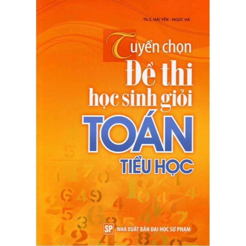 Mua Tuyển Chọn Đề Thi Học Sinh Giỏi Toán Tiểu Học - B35