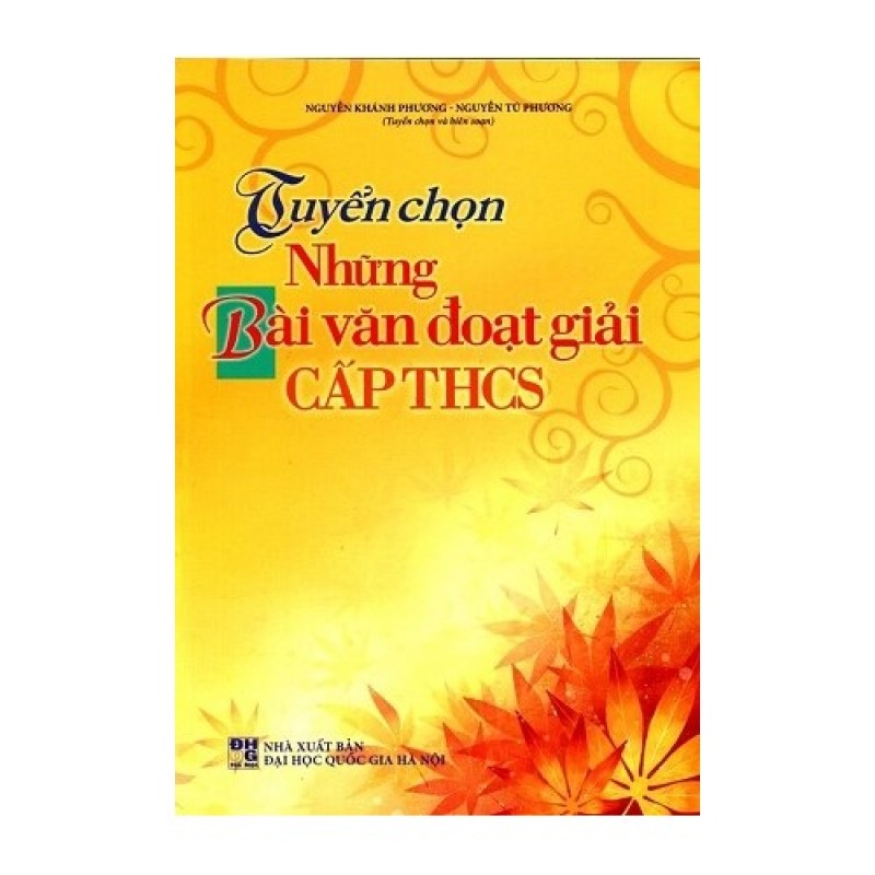 Mua Tuyển chọn những bài văn đoạt giải cấp THCS