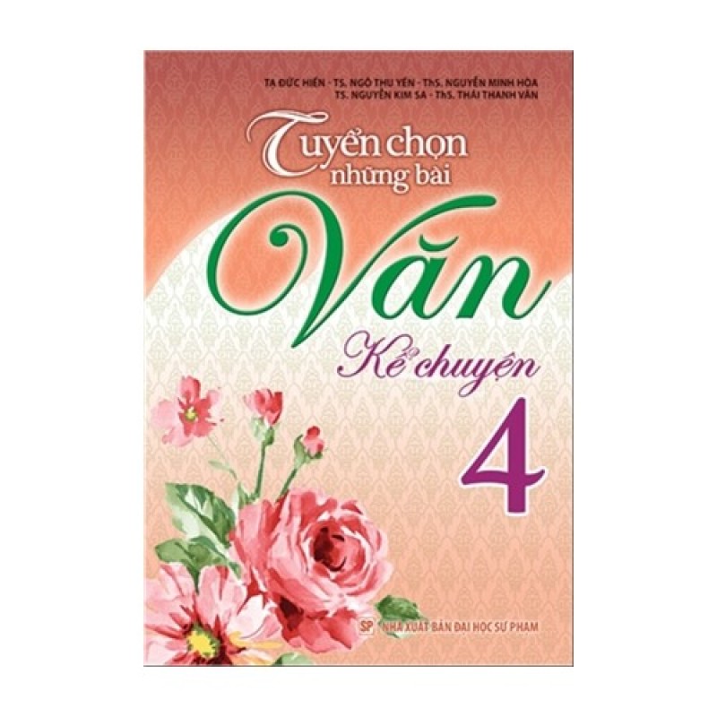 Mua Tuyển chọn những bài Văn kể chuyện 4