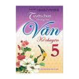 Sách: tuyển chọn những bài văn kể chuyện lớp 5