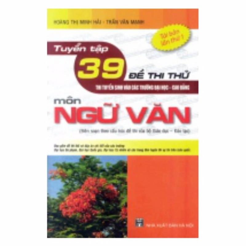 Mua Tuyển Tập 39 Đề Thi Thử Môn Ngữ Văn