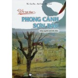 Vẽ vật thực - phong cảnh sơn dầu