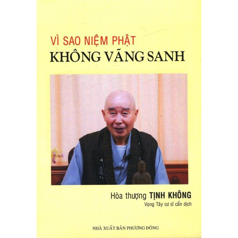 Mua Vì Sao Niệm Phật Không Vãng Sanh - Hòa thượng Tịnh Không