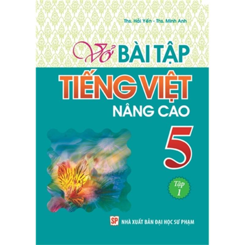 Mua Vở Bài Tập Tiếng Việt Nâng Cao 5 - Tập 1 B27
