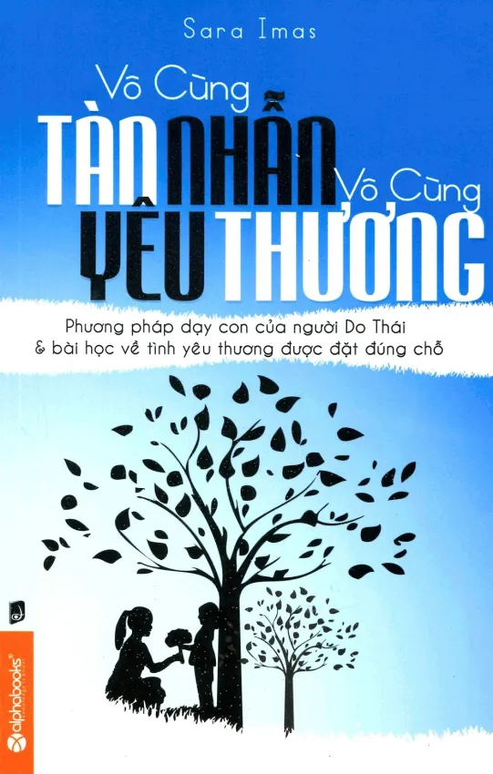 Vô cùng tàn nhẫn vô cùng yêu thương