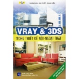 Vray & 3ds trong thiết kế nội - ngoại thất