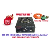 Bếp Gas Hồng Ngoại Đơn Mặt Kính Cường Lực WATASHI WA016 Tiết Kiệm Gas 35% Tặng Bộ Van Dây