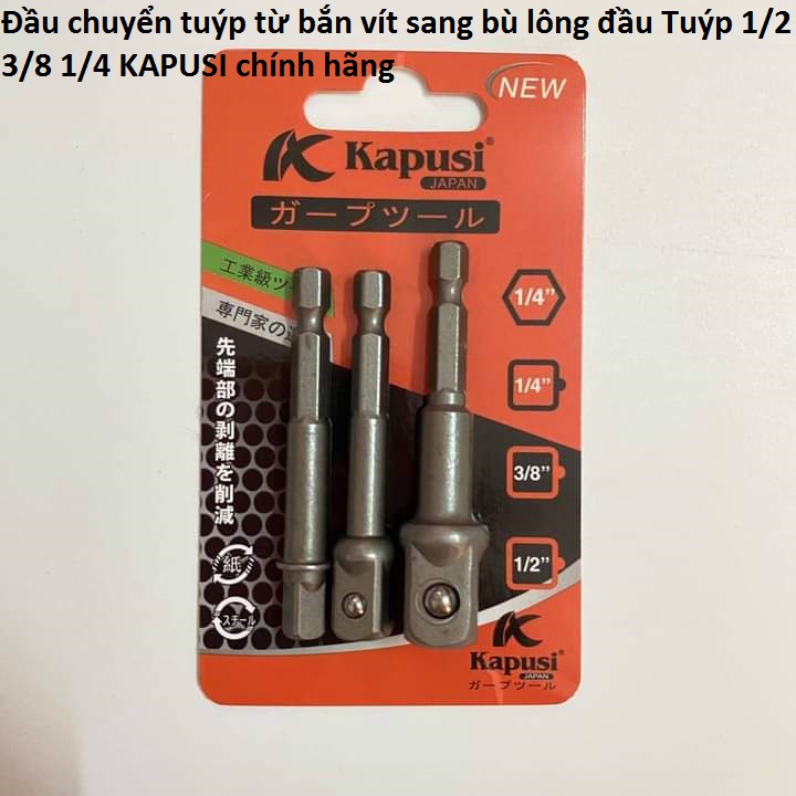 Đầu chuyển tuýp từ bắn vít sang bù lông đầu Tuýp 1/2 3/8 1/4 KAPUSI chính hãng