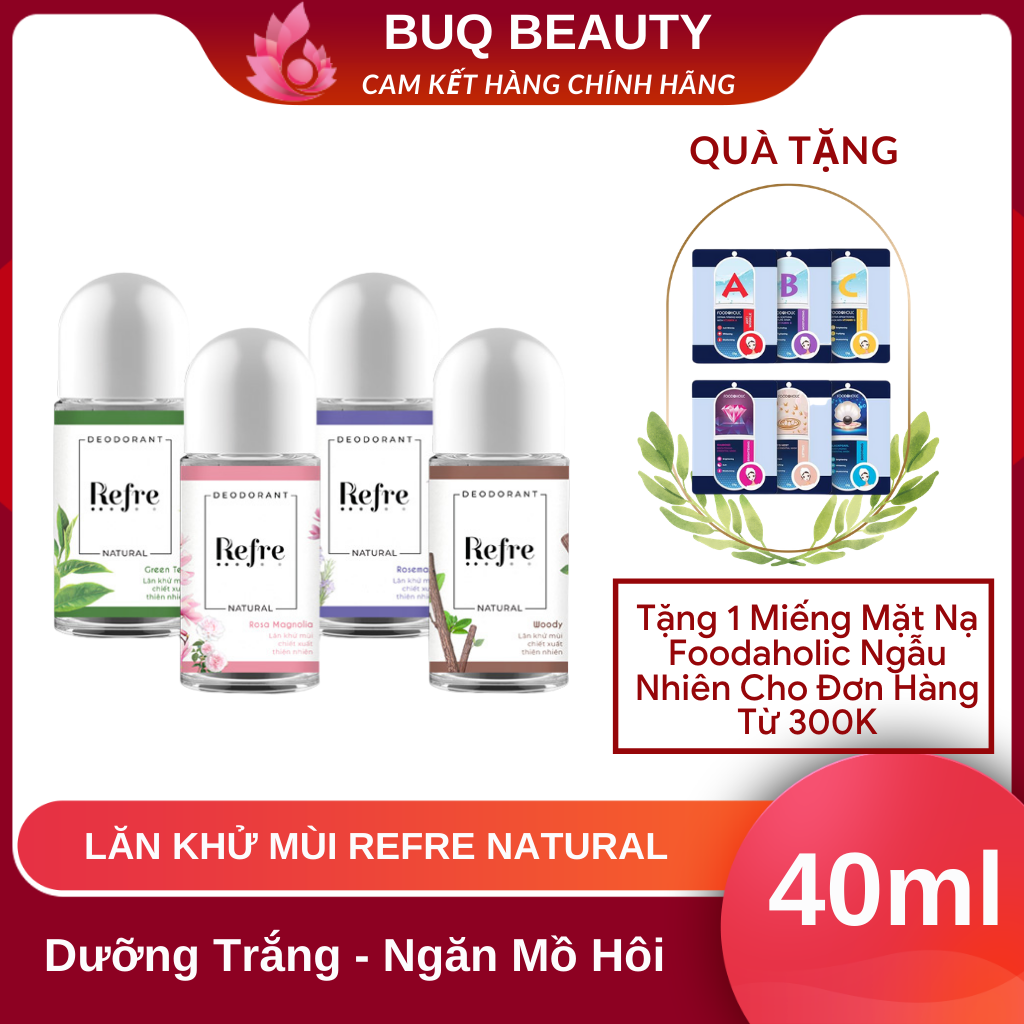 Lăn Khử Mùi Refre Natural Hương Tự Nhiên Dưỡng Trắng Vùng Nách 30ml (Trà Xanh, Hương Gỗ, Hương Thảo, Hồng Mộc Lan)