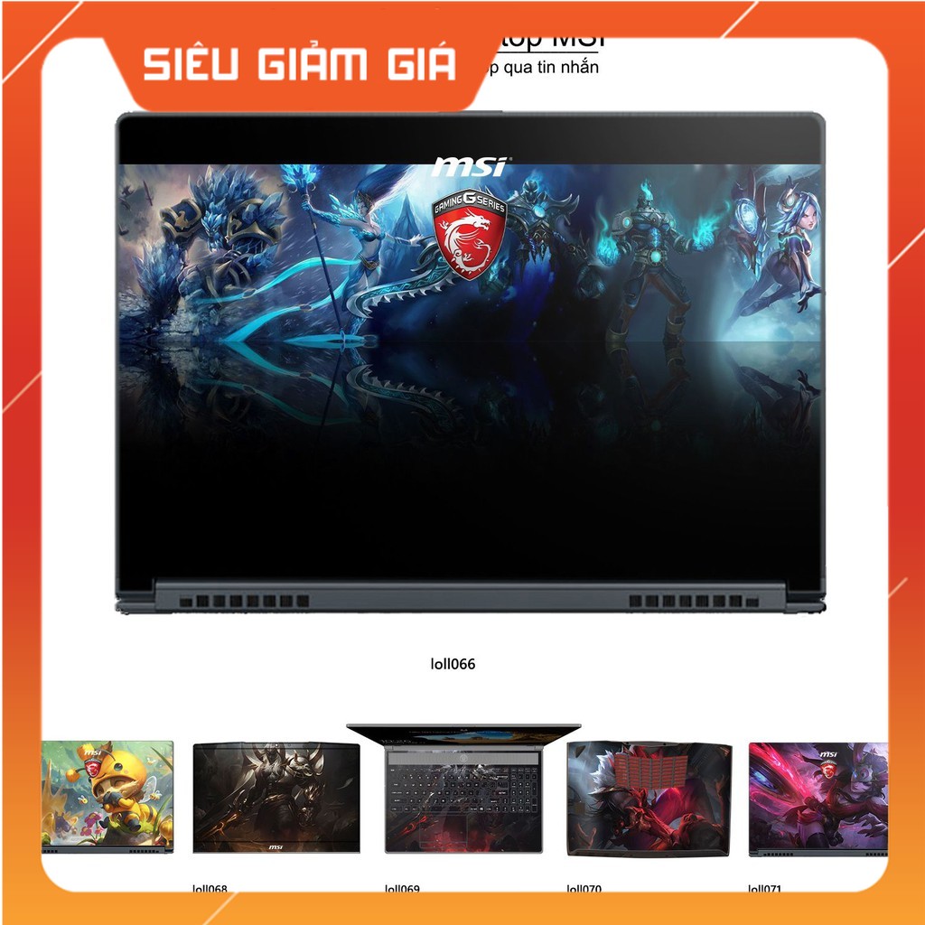 Skin dán Laptop MSI in hình Liên Minh Huyền Thoại bộ 9 (inbox mã máy cho Shop)