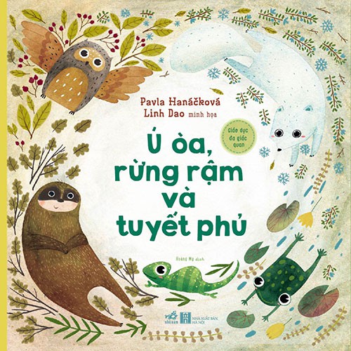 Sách - Giáo Dục Đa Giác Quan - Ú Òa, Rừng Rậm Tuyết Phủ (Nhã Nam HCM)