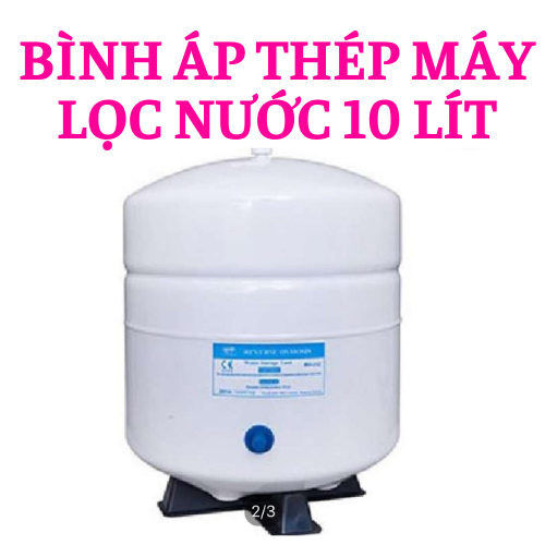 Bình áp máy lọc nước RO 10l (gồm bình áp đế bình van bình áp)