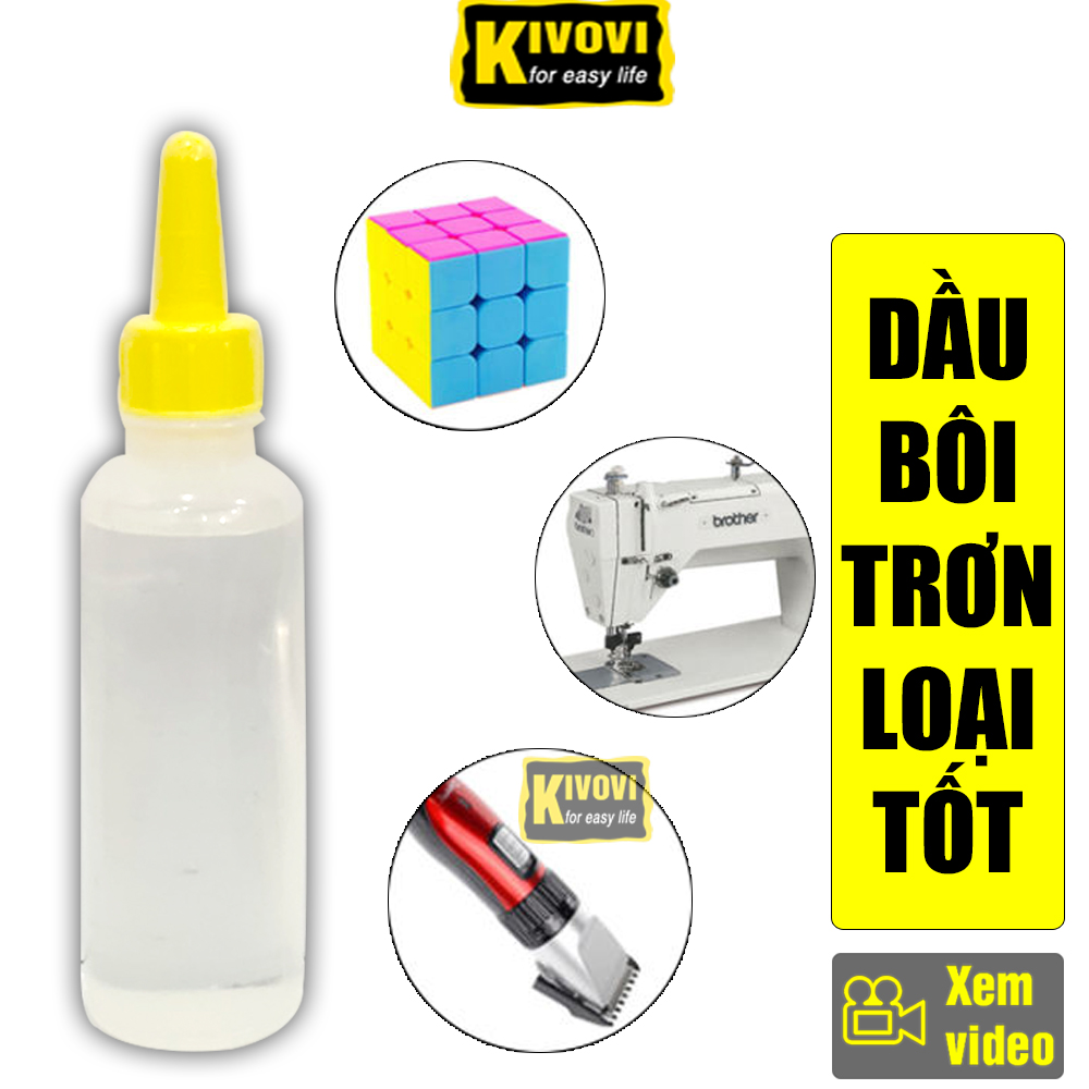 Dầu Bôi Trơn Rubik 3x3 Gan - Bôi Trơn Tông Đơ - Bôi Trơn Quạt Máy / Khóa Cửa Loại 1 - Tra Dầu Máy May Công Nghiệp / Máy Khâu - Kivovi