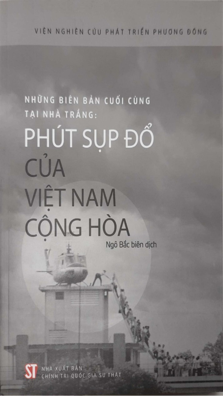 Những biên bản cuối cùng tại nhà trắng: phút sụp đổ của việt nam cộng hòa