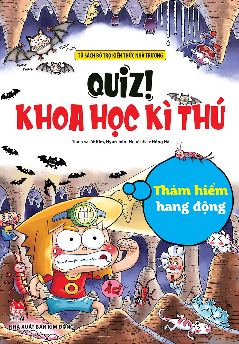 Kim Đồng - Quiz! Khoa học kì thú - Thám hiểm hang động