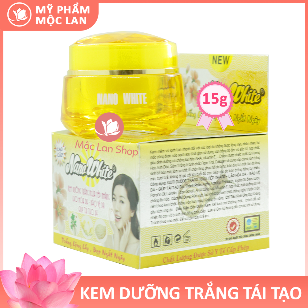 Kem dưỡng trắng da tái tạo da bảo vệ da ngừa nếp nhăn chống lão hóa - Kem Nano White 15g - Mỹ Phẩm Mộc Lan