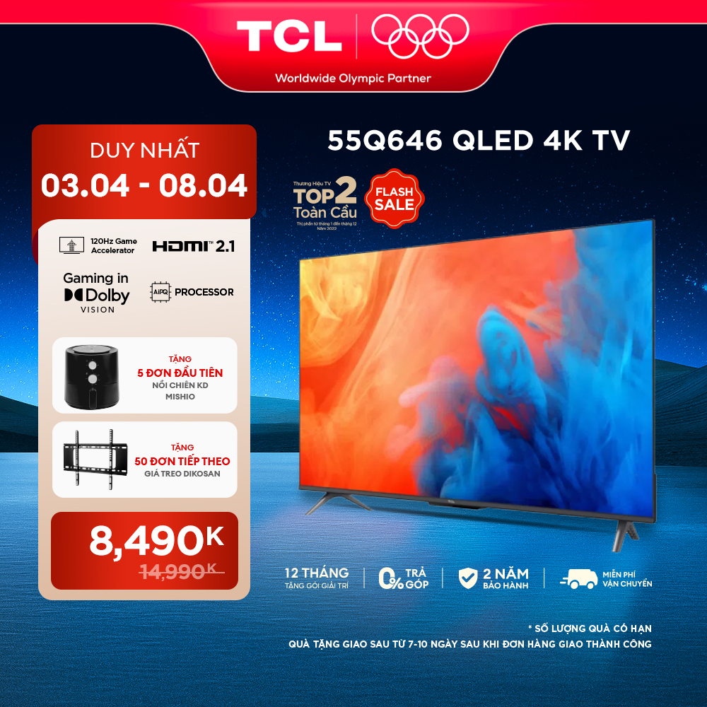 [ 20H 03-08.04 SIÊU SALE 8490K TẶNG 5 ĐƠN ĐẦU TIÊN NỒI CHIÊN MISHIO - 50 ĐƠN TIẾP THEO GIÁ TREO TV CHO CÁC DÒNG 50-55INCH ] Google Tivi QLED TCL 4K 55 inch 55Q646 - Hàng Chính Hãng - Bảo Hành 2 Năm