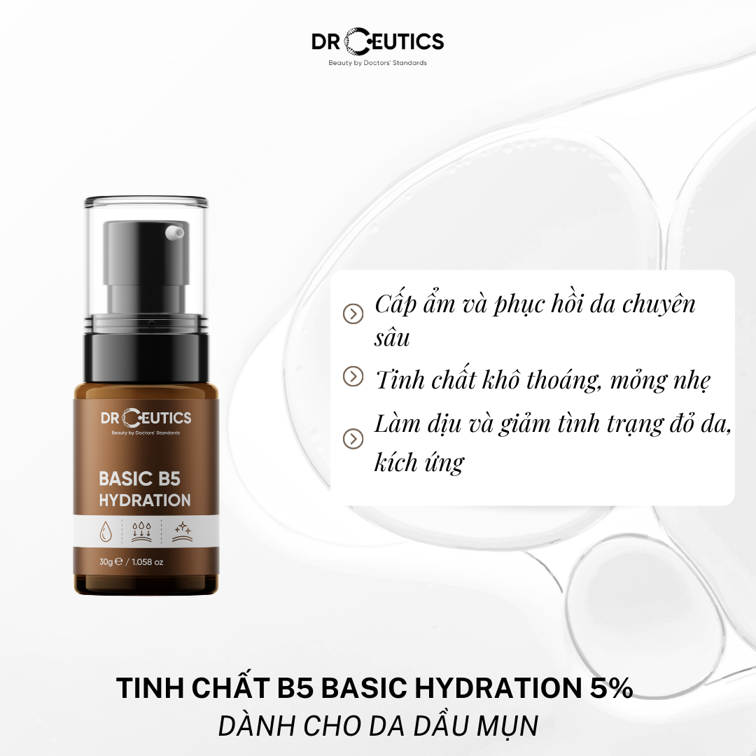 Serum Basic B5 Hydration DrCeutics Cho Da Dầu Mụn