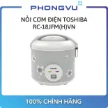 Nồi Cơm Điện Toshiba RC-18JFM(H)VN - Bảo hành 12 tháng