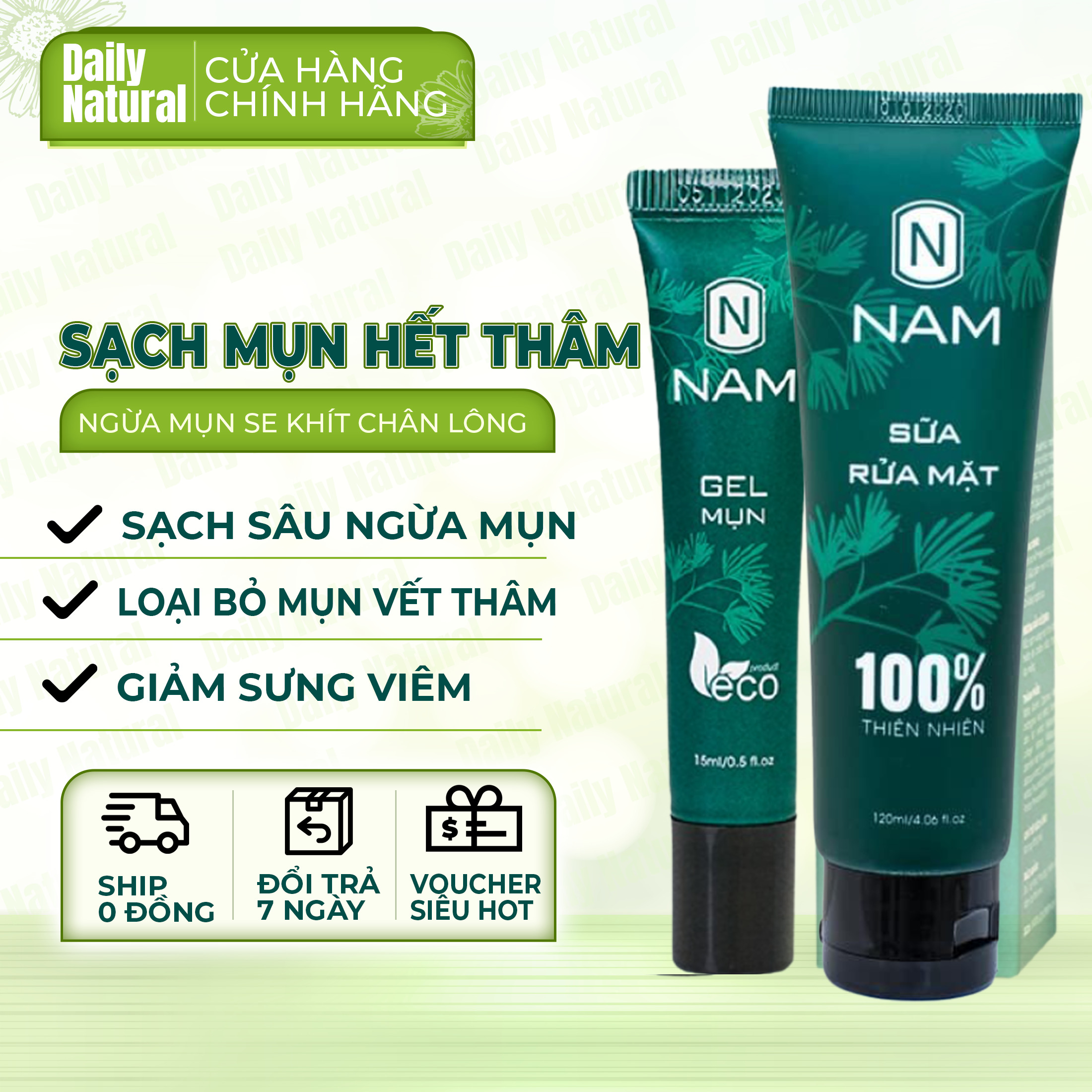 Bộ sản phẩm sạch mụn hết thâm Nam gồm 1 sữa rửa mặt trắng da 120ml và 1 gel giảm mụn hết thâm 15ml - Daily Natural