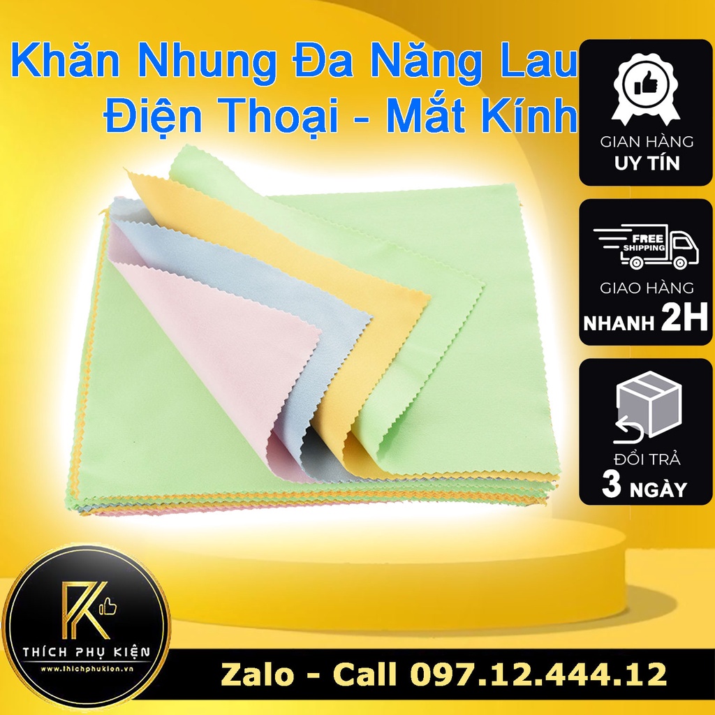Khăn Nhung Lau Vệ Sinh Màn Hình Điện Thoại, Laptop, Mắt Kính Cận, Kính Mát Chuyên Dụng