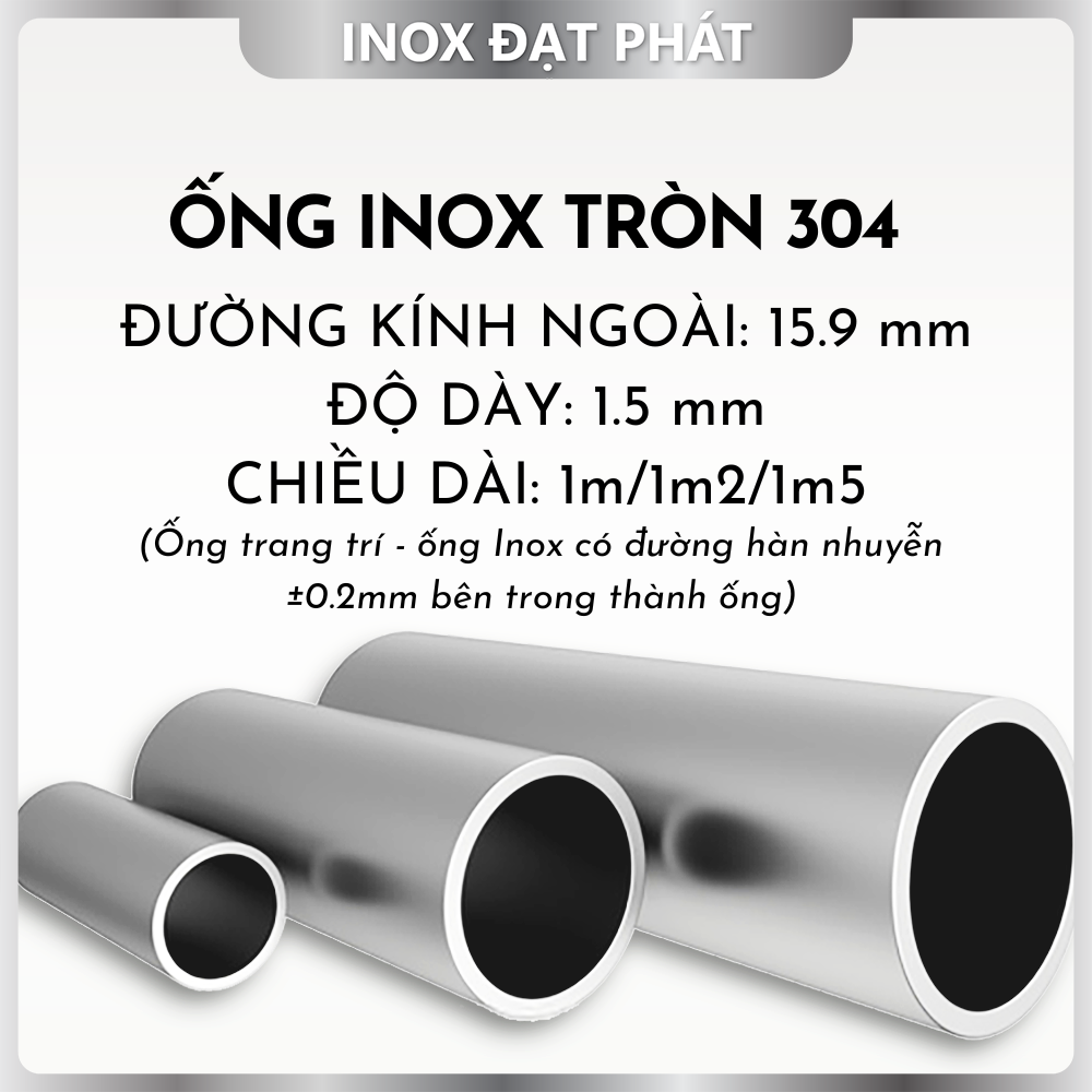 Ống Inox Tròn 304 phi 15.9 , Độ dày 1.5 , Dài 1m/1m2/1m5