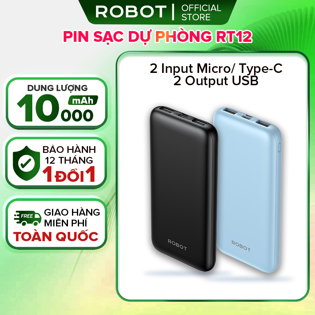 ROBOT Pin Sạc Dự Phòng 10.000mAh Nhỏ Gọn, 2 Cổng Sạc Vào 2 Cổng Sạc Ra Cho iphone android samsung xiaomi realme redmi RT12