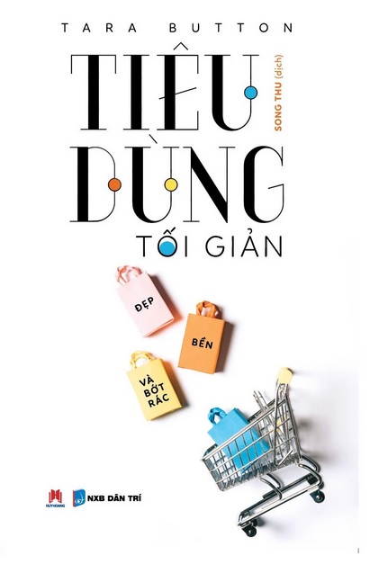 Sách - Tiêu dùng tối giản – Đẹp, bền và bớt rác