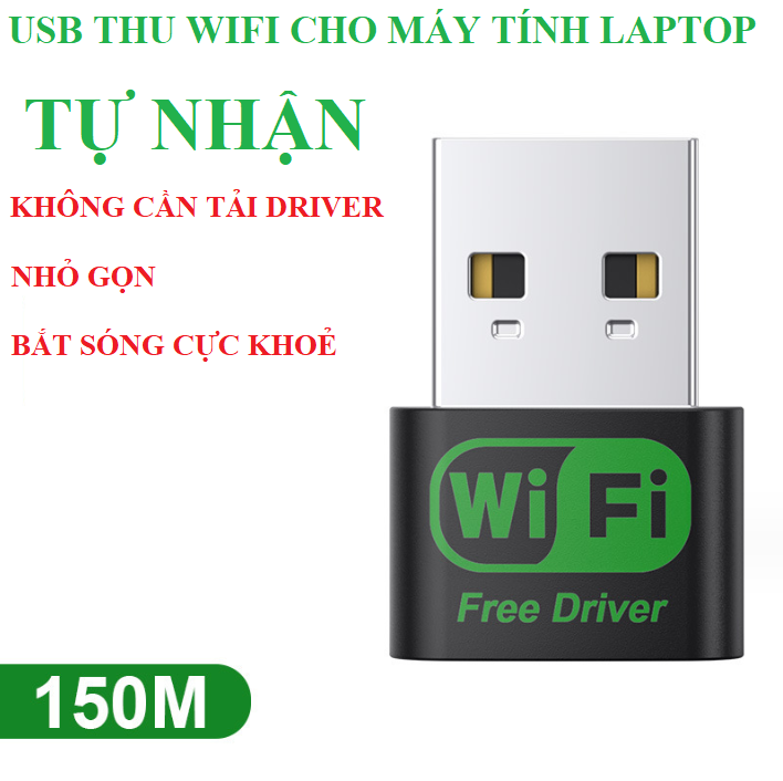 Thiết bị thu sóng wifi cho máy tính laptop 150Mb TỰ NHẬN CẮM LÀ CHẠY bắt sóng cực mạnh kết nối qua cổng USB usb wifi bo thu song wifi
